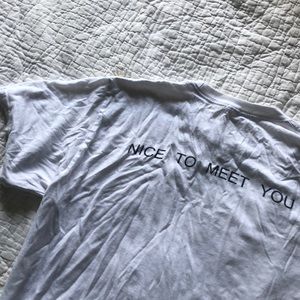 Nice to Meet You shirt- Brandy Melville